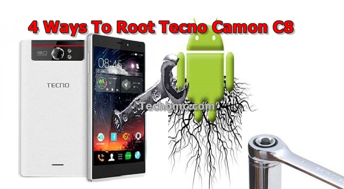 4 ways to Root Tecno Camon C8 Android
