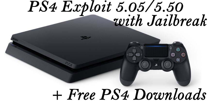 PS4 Exploit 5.05 - 5.50 + PS4 Jailbreak