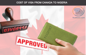 Canada Visa Price in Nigeria 2021 Cost of canada visa